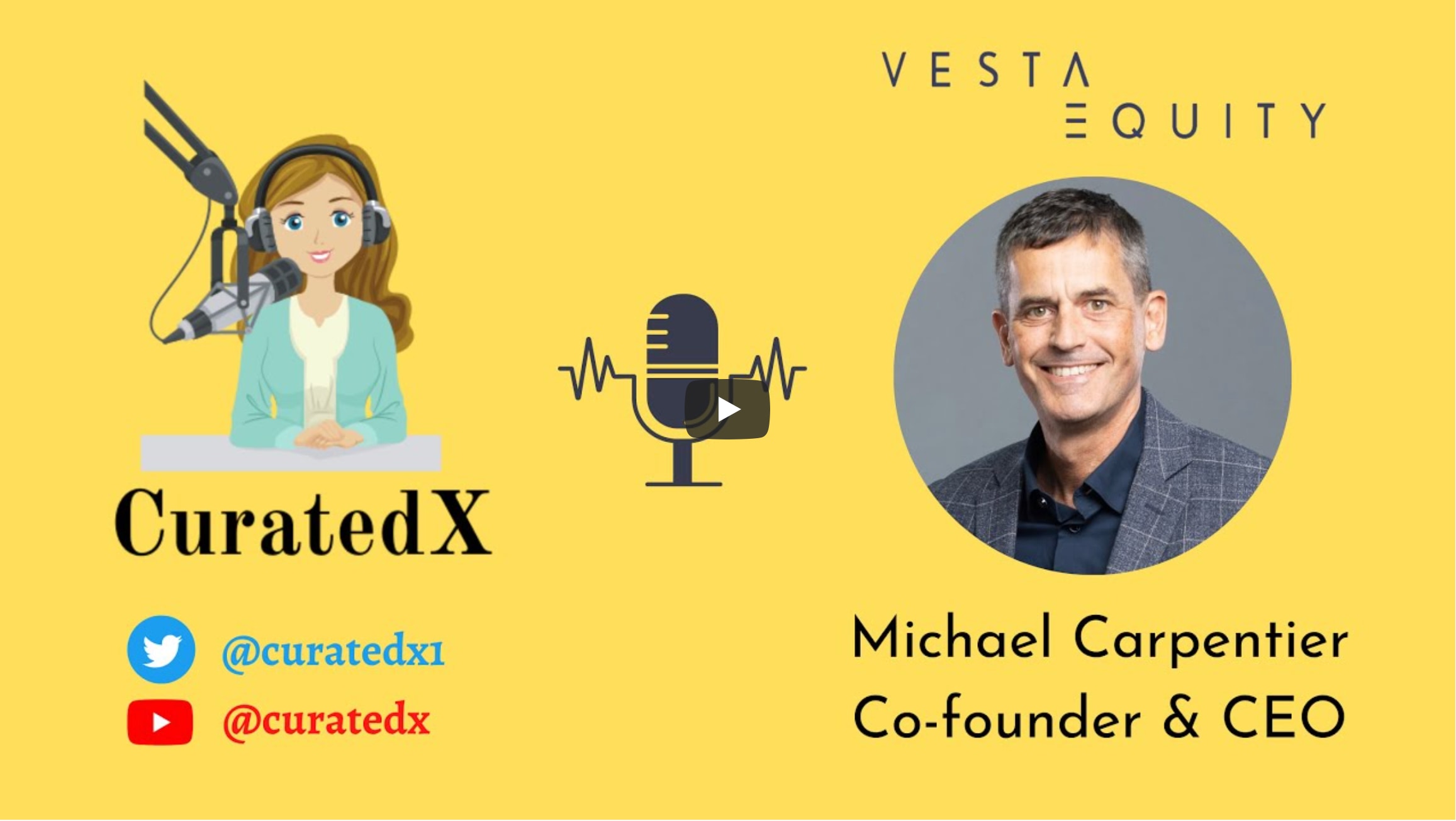 CuratedX Podcast : An Interview with Michael Carpentier of Vesta Equity